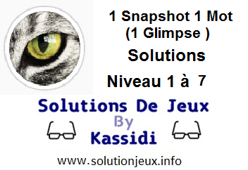 1 glimpse niveau 1-2-3-4-5-6-7 soluce