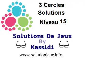 3 cercles niveau 15 solutions