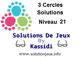 3 cercles niveau 21 solutions