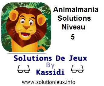 Animalmania Niveau 5 Solutions