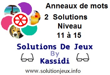Anneaux de Mots 2 Niveau 11,12,13,14,15 Solutions