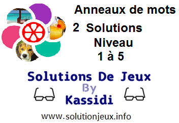 Anneaux de Mots 2 Niveau 1,2,3,4,5 Solutions
