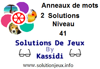 Anneaux de Mots 2 Niveau 41 Solutions